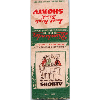 Shorty Beer Rhinelander Brewing Co Wisconsin Vintage Matchbook Cover SF4-Y3