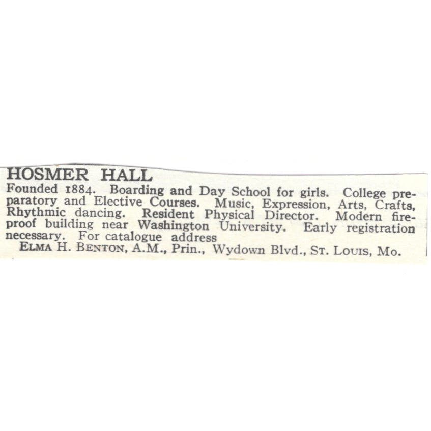 Hosmer Hall Elma H. Benton St. Louis MO c1918 Original Advertisement AE5-SA10