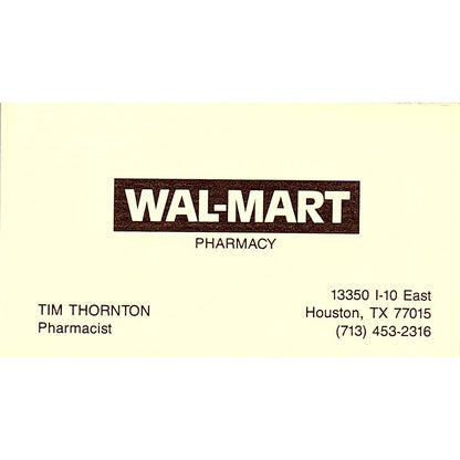 Tim Thornton Wal-Mart Pharmacy Houston Vintage Business Card SC9-B8