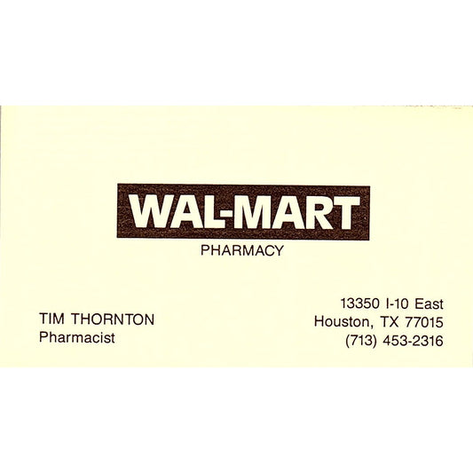 Tim Thornton Wal-Mart Pharmacy Houston Vintage Business Card SC9-B8