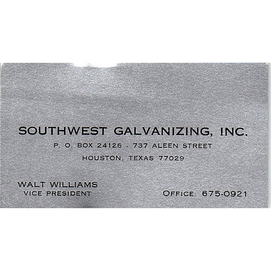 Walt Williams Southwest Galvanizing Inc Houston Vintage Business Card SE5-B2