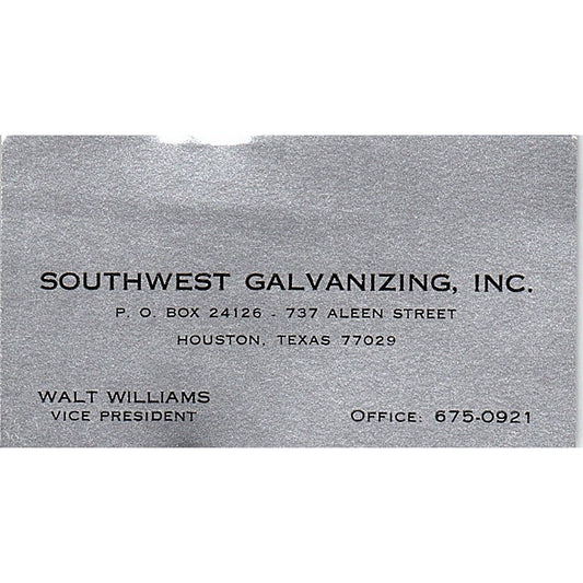 Walt Williams Southwest Galvanizing Inc Houston Vintage Business Card SE5-B2