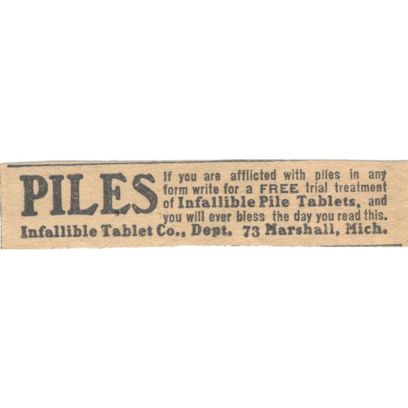 Piles Infallible Tablet Co Marschall MI 1910 Magazine Ad AF1-SS8