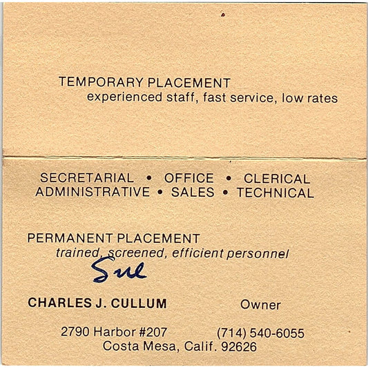 Temporary Placement Charles J. Cullum Costa Mesa CA Vintage Business Card SB4-B2