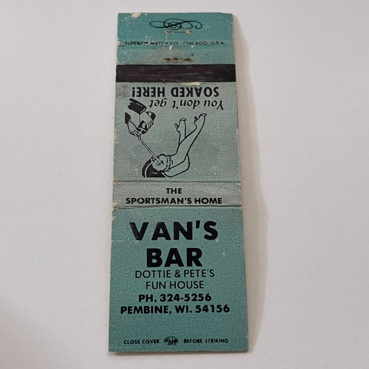 Van's Bar Dottie & Pete's Fun House Pembine WI Vintage Matchbook Cover TB6-MB2-1