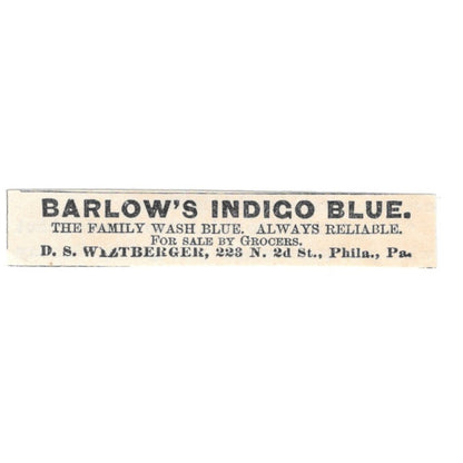 Barlow's Indigo Blue D.S. Wiltberger Philadelphia PA 1894 Ad AK6-S7