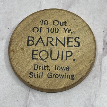 Vintage Wooden Nickel Barnes Equipment Britt Iowa SC1