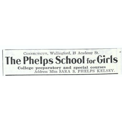 Phelps School for Girls Sara S. Phelps Kelsey Wallingford CT 1903 Ad AF7-SS1