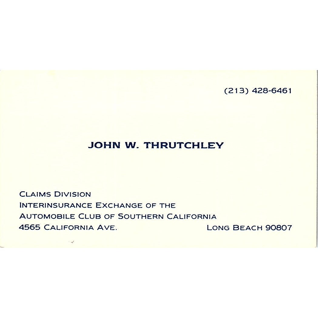 John W Thrutchley Automobile Club Southern CA Long Beach Business Card SE3-B15