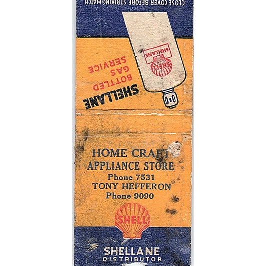 Home Craft Appliance Store Tony Hefferon Shell Oil Vtg Matchbook Cover SC7-Y8
