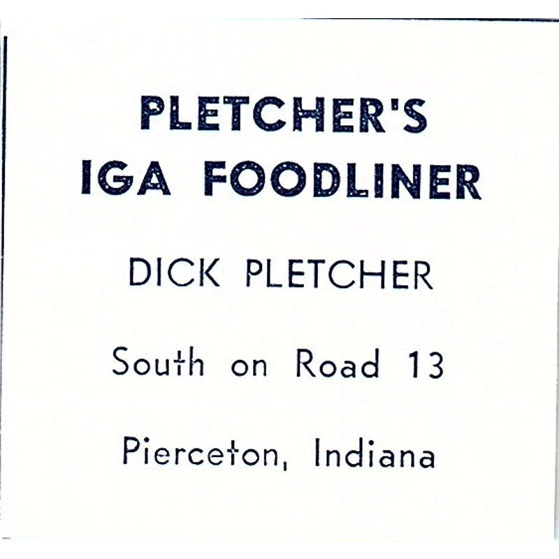 Pletcher's IGA Foodliner Dick Pletcher Pierceton Indiana 1964 Ad AG1-S10