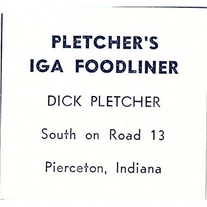 Pletcher's IGA Foodliner Dick Pletcher Pierceton Indiana 1964 Ad AG1-S10