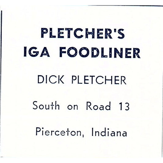 Pletcher's IGA Foodliner Dick Pletcher Pierceton Indiana 1964 Ad AG1-S10