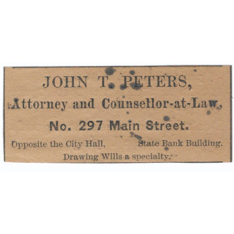 John T. Peters Attorney Main Street Hartford 1886 Newspaper Ad AF7-SS7