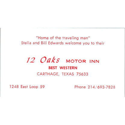 12 Oaks Motor Inn Carthage TX Stella & Bill Edwards Vtg Business Card SD8-B22
