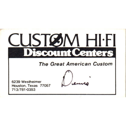 Custom Hi-Fi Discount Centers Dennis Houston TX Vintage Business Card SD8-B20