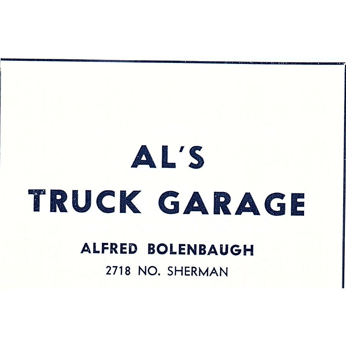 Al's Truck Garage - Alfred Bolenbaugh 2718 N. Sherman Ft Wayne IN 1964 Ad AG1-M7