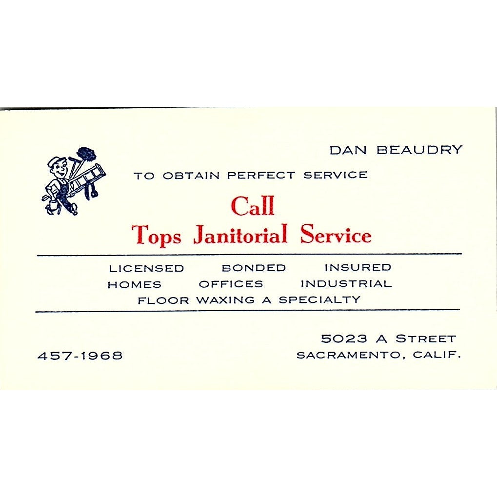 Call Tops Janitorial Service  ,Dan Beaudry , Sacremento CA ,Business Card SF3-B9