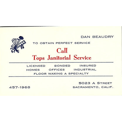 Call Tops Janitorial Service  ,Dan Beaudry , Sacremento CA ,Business Card SF3-B9