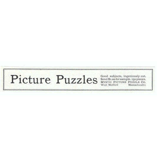 Picture Puzzles Mystic Picture Puzzle Co West Medford 1908 Victorian Ad AB8-MA10