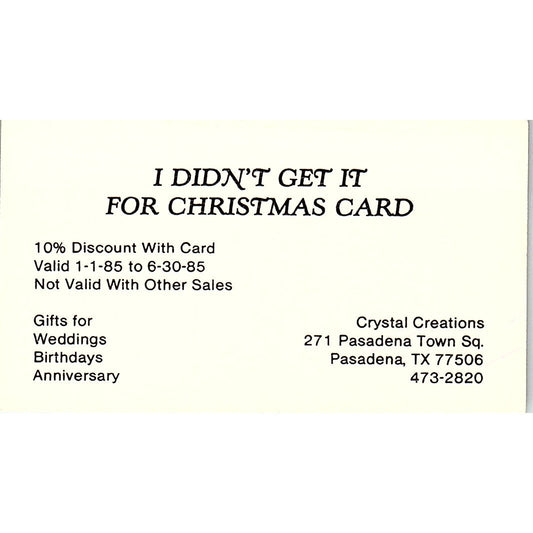 I Didn't Get it for Christmas Card Crystal Creations Pasadena TX Card SC9-B6