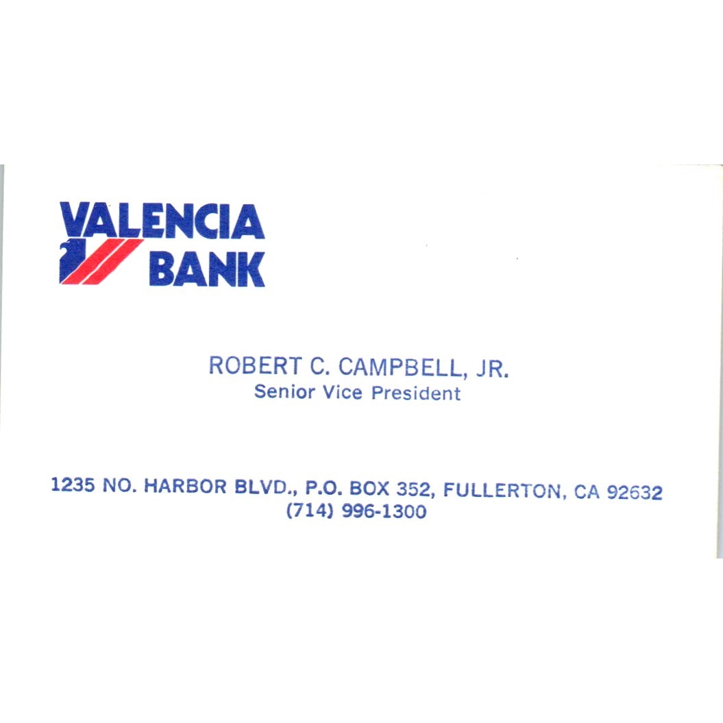 Robert C. Campbell Jr Valencia Bank Fullerton CA Vintage Business Card SE3-B8