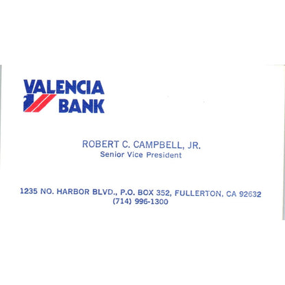 Robert C. Campbell Jr Valencia Bank Fullerton CA Vintage Business Card SE3-B8