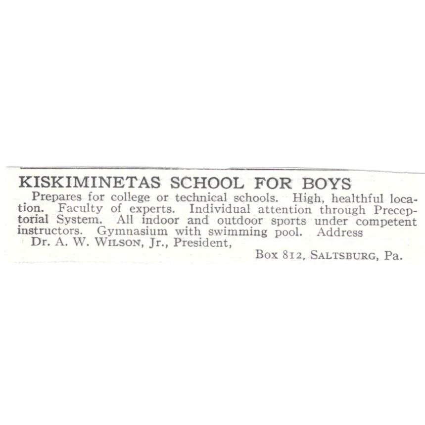 Kiskiminetas School for Boys A.W. Wilson Saltsburg c1918 Advertisement AE5-SV1