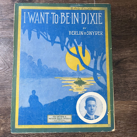 I Want to Be In Dixie Berlin & Snyder Joe Armstrong 1912 Sheet Music V13