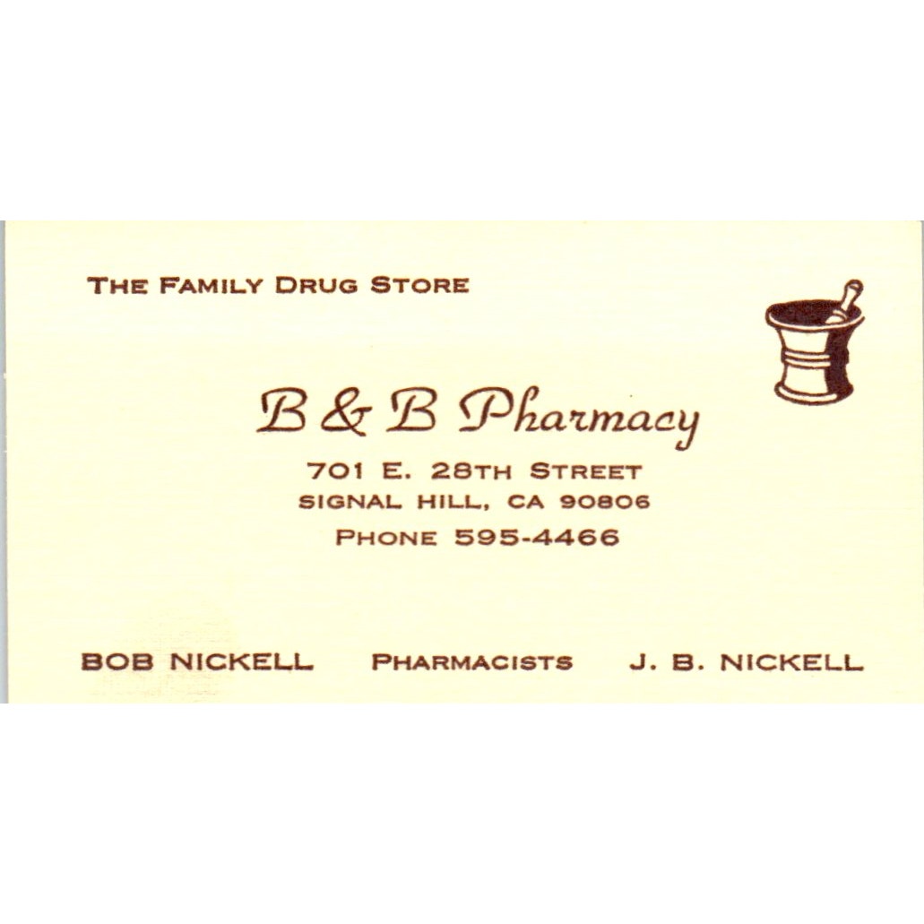 B&B Pharmacy Bob & J.B. Nickell Signal Hill CA Vintage Business Card SD8-B15