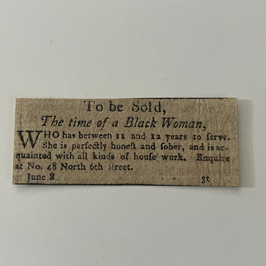 Time of a Black Woman 48 North 6th Street Slavery 1802 Philadelphia Ad AJ2-S10