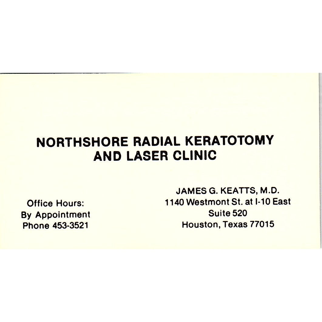 James G Keatts Northshore Radial Keratotomy Houston Vintage Business Card SD9-B7