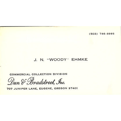 Dun of Bradstreet Inc J N Woody Ehmke Eugene Oregon Business Card SF3-B6