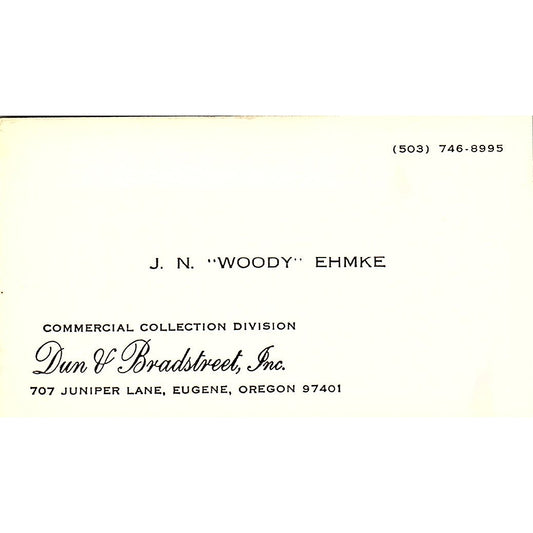 Dun of Bradstreet Inc J N Woody Ehmke Eugene Oregon Business Card SF3-B6