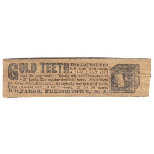 Gold Teeth The Latest Fad D.D. Fargo Frenchtown NJ 1906 Original Ad AK6-S10