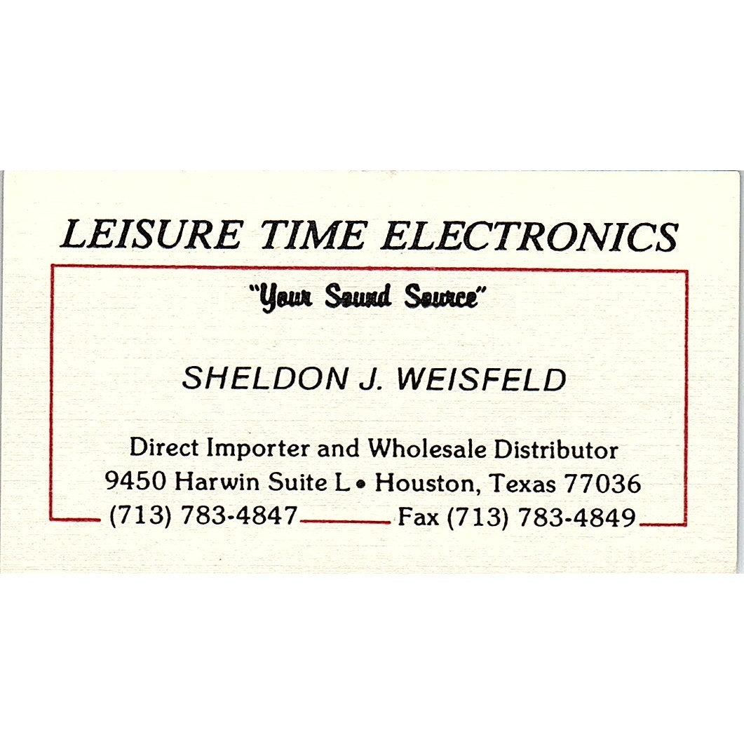 Sheldon J Weisfeld Leisure Time Electronics Houston Vintage Business Card SC9-B7