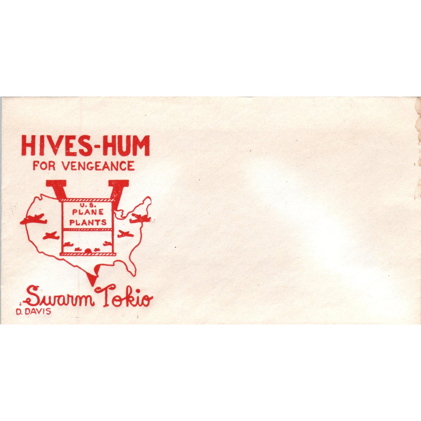 c1945 WWII Hives Hum For Vengeance Swarm Tokio D.Davis Envelope AD8-R4