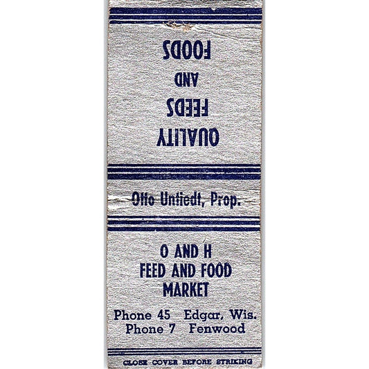 O and H Feed and Food Market Edgar WI Vintage Matchbook Cover SF3-Y2