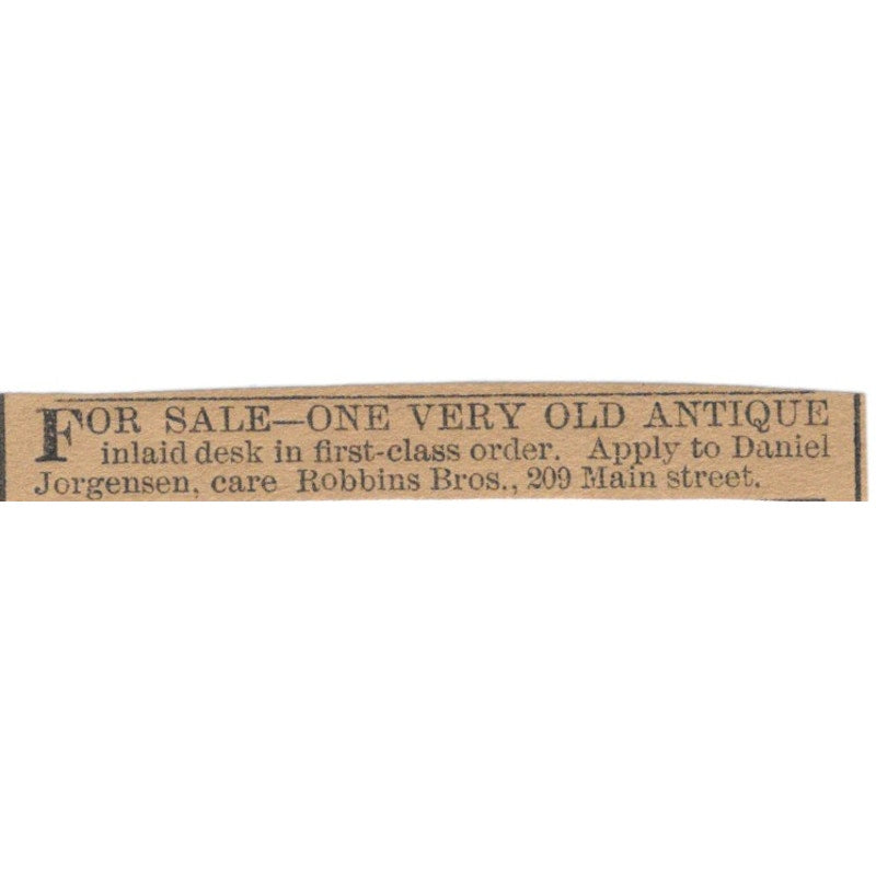 Daniel Jorgensen Robbins Bros Desk Main St Hartford 1886 Newspaper Ad AF7-SS6