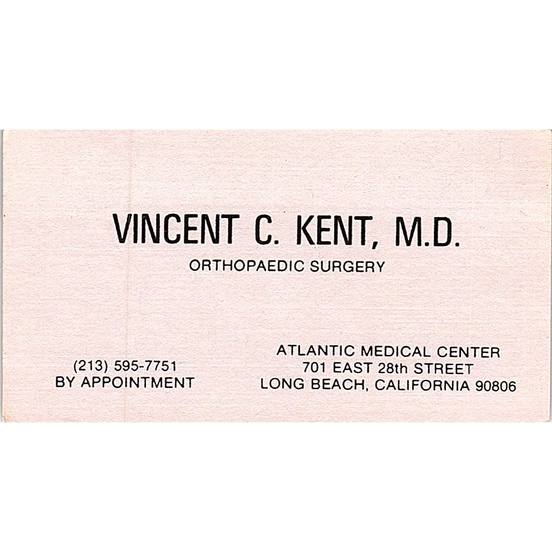 Orthopedic Surgery, Vincent C. Kent, Long Beach, CA Vintage Business Card SF3-B8