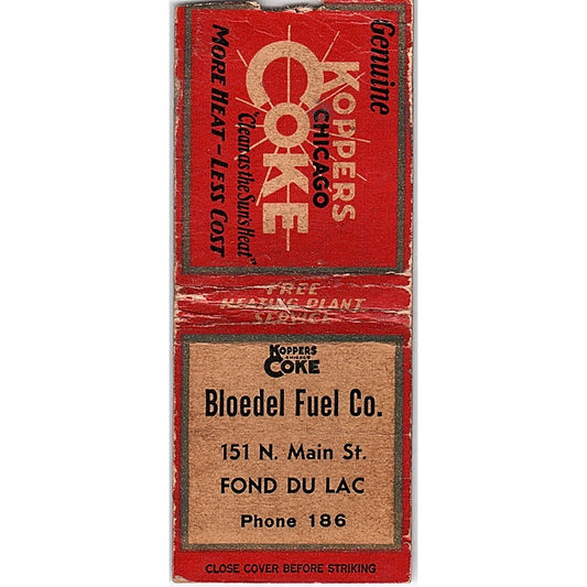 Bloedel Fuel Co Fond Du Lac Koppers Coke Vintage Matchbook Cover SC7-Y10