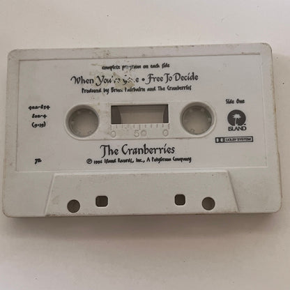 The Cranberries - When You're Gone/Free to Decide Cassette Tape TB6-OT2