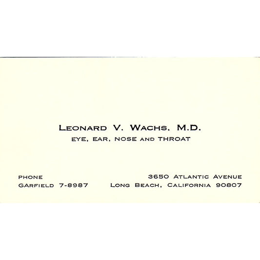 Leonard V Wachs Eye, Nose, Ear and Throat Long Beach CA Business Card SB4-B1