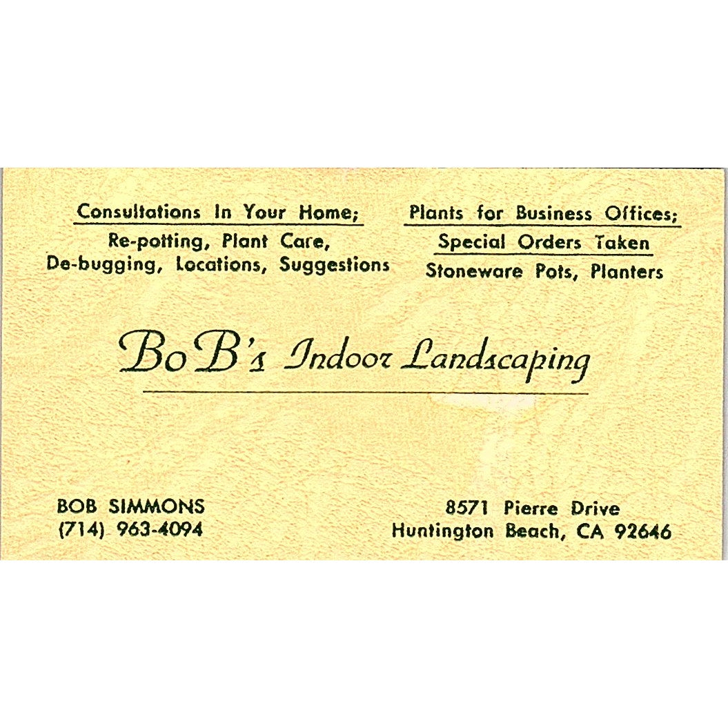 BoB's Indoor Landscaping Bob Simmons Huntington Beach CA Business Card SSB4-B13