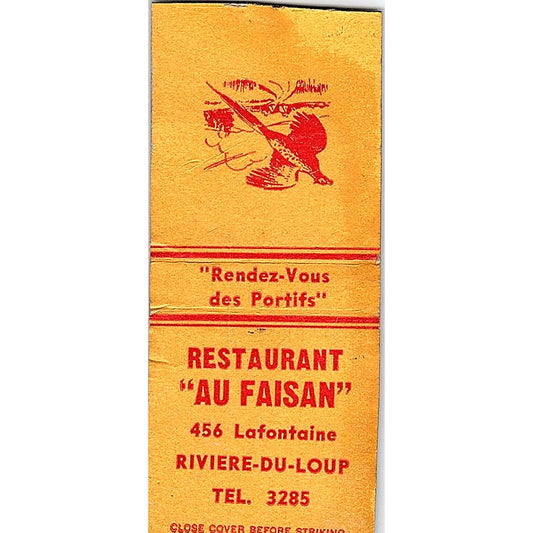 Restaurant Au Faisan 456 Lafontaine Rivière-Du-Loup Vtg Matchbook Cover SC7-Y8