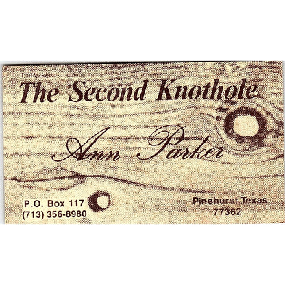 The Second Knothole Ann Parker Pinehurst Texas Vintage Business Card SF3-B4