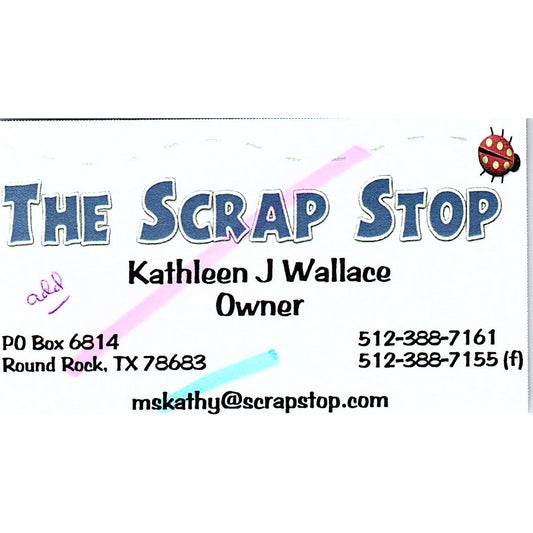 The Scrap Stop Kathleen J Wallace Round Rock TX Vintage Business Card SC9-B8