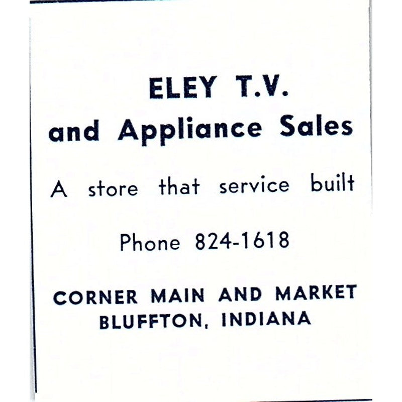 Eley T.V. & Appliance Sales Bluffton Indiana 1964 Ad AG1-S13