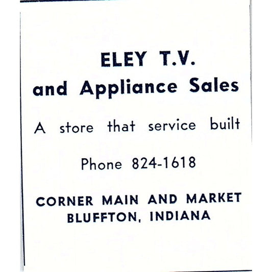 Eley T.V. & Appliance Sales Bluffton Indiana 1964 Ad AG1-S13