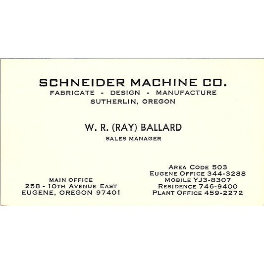 Schneider Machine Co. W.R. (Ray) Ballard Eugene Oregon Business Card SB4-B4